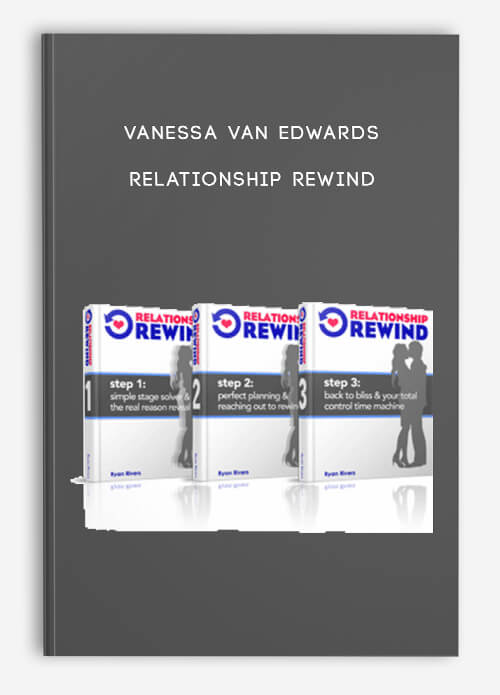 Vanessa Van Edwards – Relationship Rewind