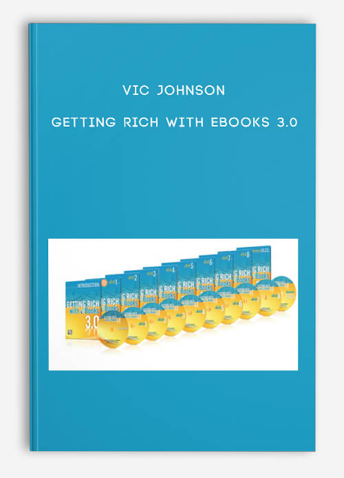 Vic Johnson – Getting Rich with eBooks 3.0