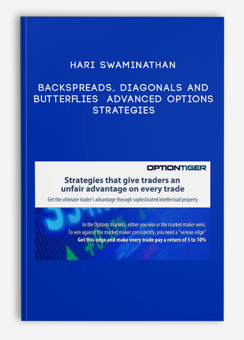 Backspreads Diagonals and Butterflies – Advanced Options Strategies by Hari Swaminathan