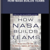Charles J. Pellerin – How Nasa Builds Teams