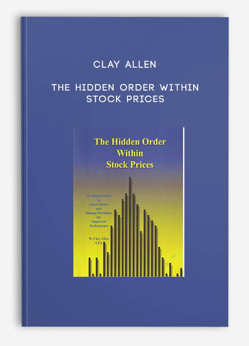 Clay Allen – The Hidden Order Within Stock Prices