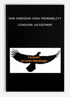 Dan Sheridan – High Probability Condors Adjustment