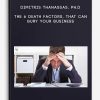 Dimitris-Thanassas-Ph.D-The-6-Death-Factors-that-can-BURY-your-Business-400×556