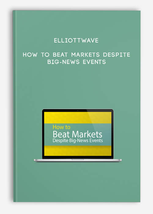 Elliottwave – How to Beat Markets Despite Big-News Events