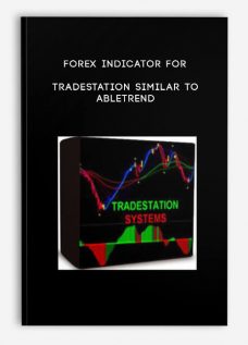 Forex Indicator for Tradestation Similar to Abletrend