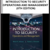 Introduction To Security – Operations And Management (5th Edition)