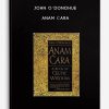 John-O’Donohue-ANAM-ĊARA-400×556