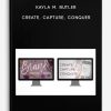 Kayla-M.-Butler-Create-Capture-Conquer-400×556