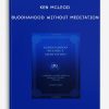Ken-McLeod-Buddhahood-Without-Meditation-400×556