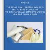 Master-the-Most-Challenging-Wounds-The-50-BEST-Solutions-to-Dramatically-Improve-Wound-Healing-Joan-Junkin-400×556
