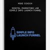 Mike-Cooch-Digital-Marketing-Lab-Simple-Info-Launch-Funnel-400×556