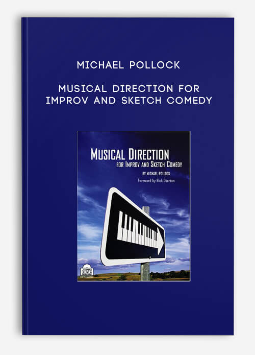 Musical Direction for Improv and Sketch Comedy by Michael Pollock