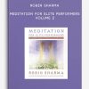 Robin-Sharma-Meditation-for-Elite-Performers-Volume-2-400×556