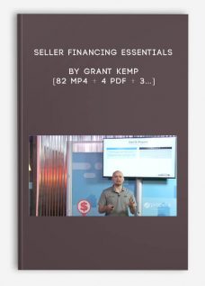 Seller Financing Essentials by Grant Kemp [82 MP4 + 4 PDF + 3…]