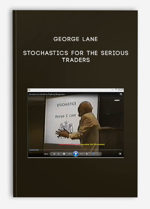 Stochastics for the Serious Traders by George Lane