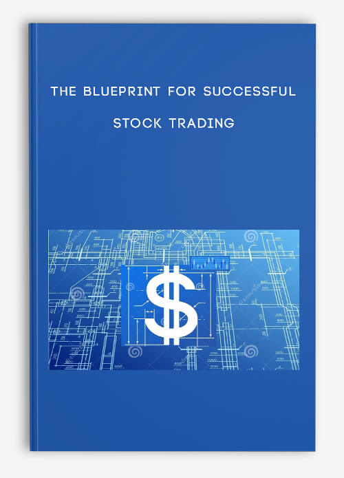 The Blueprint for Successful Stock Trading