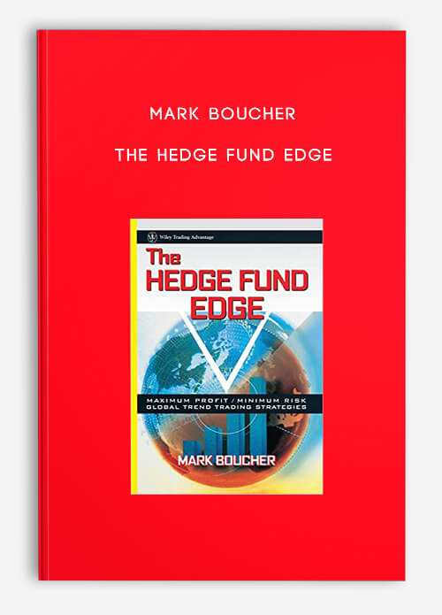 The Hedge Fund Edge by Mark Boucher