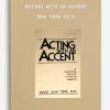 Acting-With-An-Accent-–-New-York-City-400×556