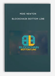 BlockChain Bottom Line by Mike Newton
