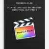 Cameron-Blas-–-Filming-And-Editing-Mastery-With-Final-Cut-Pro-X-400×556