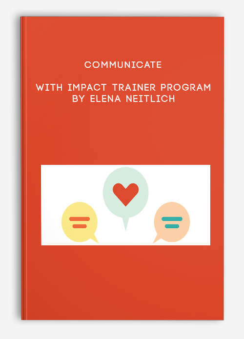 Communicate with Impact Trainer Program by Elena Neitlich
