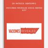 Dr-Patrick-Gentempo-–-Vaccines-Revealed-Docu-Series-2017-400×556