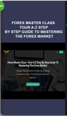 Forex Master Class – Your A-Z Step By Step Guide To Mastering The Forex Market