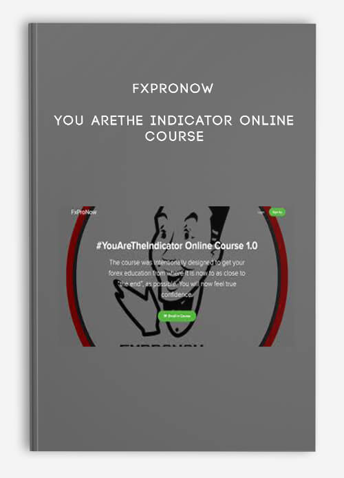 FxProNow – You AreThe Indicator Online Course