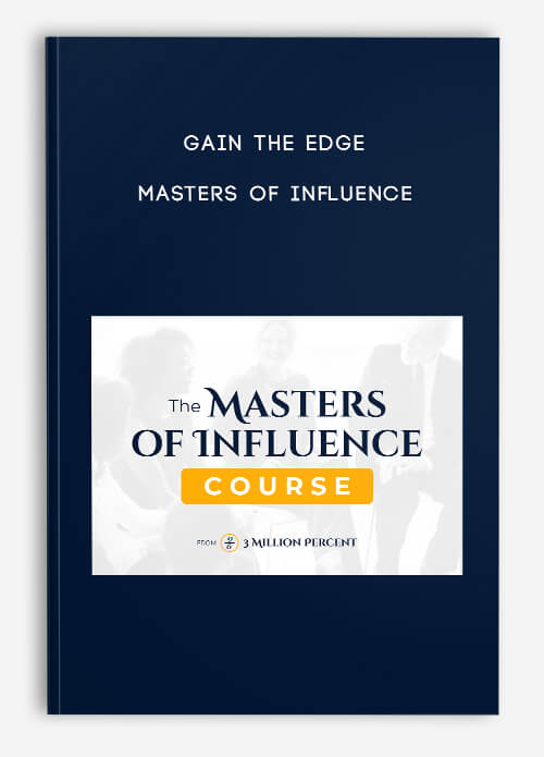 Gain the Edge – Masters of Influence