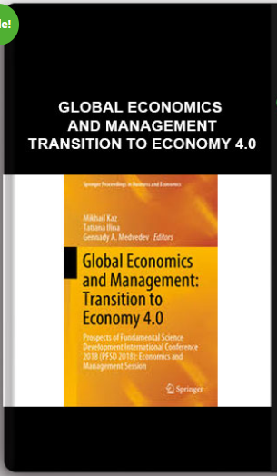 Global Economics And Management – Transition To Economy 4.0
