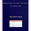 Google-Analytics-Certification-2.0-by-Jeffalytics-400×556