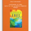 Happiness Is Free – Keys to the Ultimate Freedom Series by Hale Dwoskin