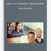 How-to-Dominate-Freelancing-on-Upwork-400×556