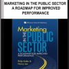 Marketing in the Public Sector – A Roadmap for Improved Performance