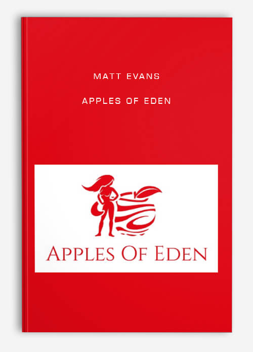 Matt Evans – Apples of Eden