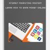 NTERNET-MARKETING-MASTERY-–-Learn-how-to-Earn-Money-Online-400×556