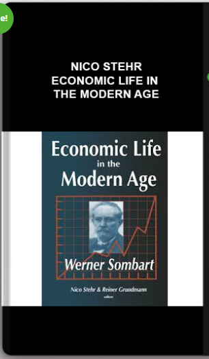 Nico Stehr – Economic Life In The Modern Age
