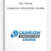 Rye-Taylor-Cashflow-Podcasting-Course-400×556