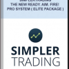 Simplertrading – The New Ready. Aim. Fire! Pro System ( Elite Package )
