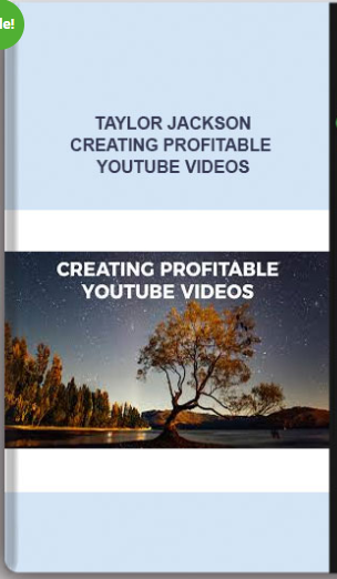 Taylor Jackson – Creating Profitable YouTube Videos