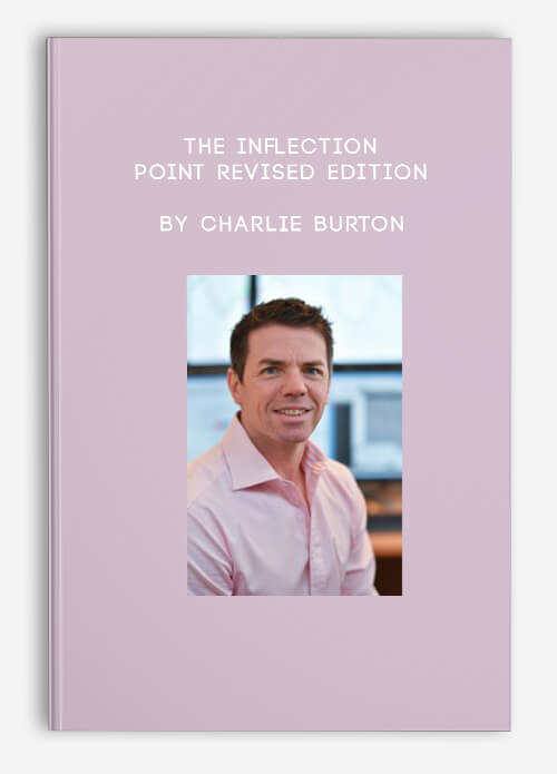 The Inflection Point Revised Edition by Charlie Burton