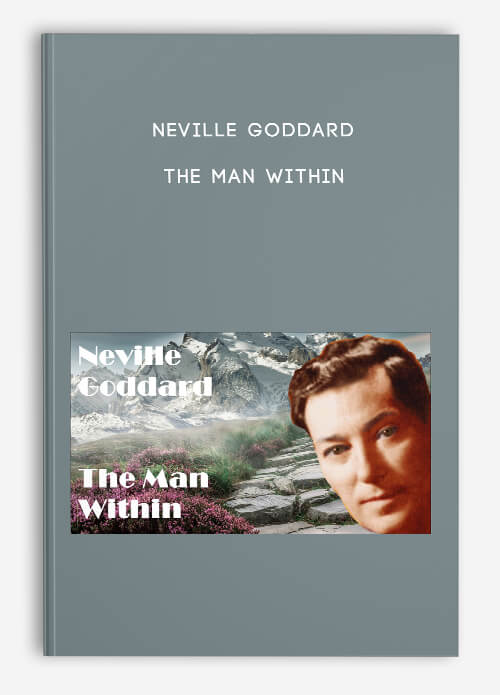 The Man Within by Neville Goddard