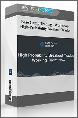 Base Camp Trading – Workshop: High-Probability Breakout Trades
