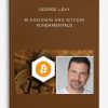 Blockchain and Bitcoin Fundamentals by George Levy