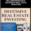 Defensive Real State Investing by William Bronchick