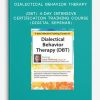 Dialectical-Behavior-Therapy-DBT-4-day-Intensive-Certification-Training-Course-Digital-Seminar-400×556