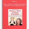 Finally-Truly-Loving-Yourself-Advanced-Program-with-Margaret-Paul-400×556