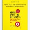 Never Split The Difference For Real Estate Professionals by Chris Voss