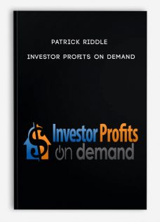 Patrick Riddle – Investor Profits On Demand