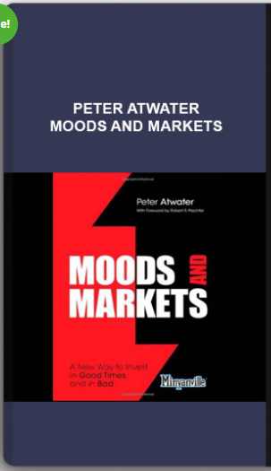 Peter Atwater – Moods and Markets
